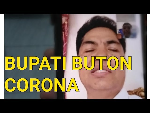 BUPATI BUTON LA BAKRY CORONA