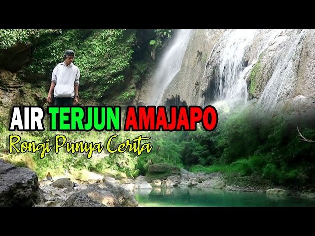 AIR TERJUN AMAJAPO, RONGI PUNYA CERITA
