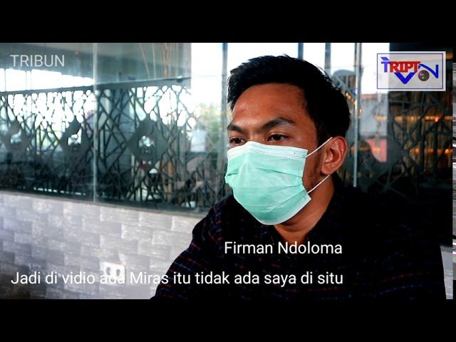 VIDIO SUDAH EDITAN, INI PENJELASAN FIRMAN NDOLOMA