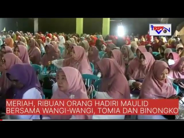 Meriah | MAULID BERSAMA KEWANGI RAYA, KKTB, & KKPB | Wangi-wangi, Tomia, Binongko