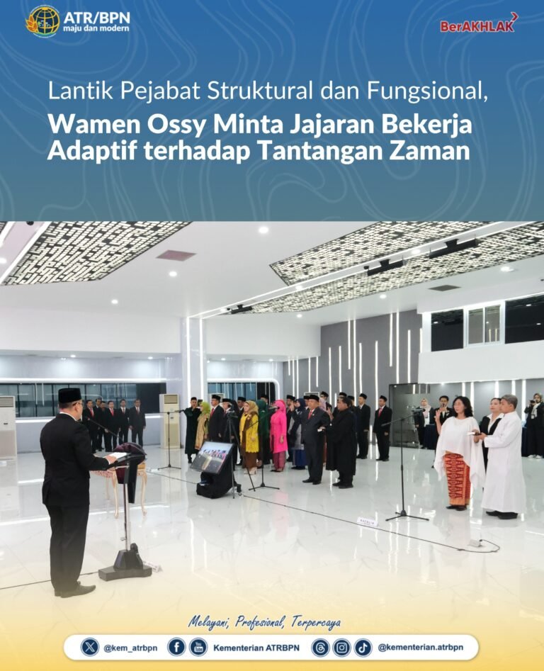 Lantik Pejabat Struktural dan Fungsional, Wamen ATR/BPN Minta Jajaran Bekerja Adaptif terhadap Tantangan Zaman
