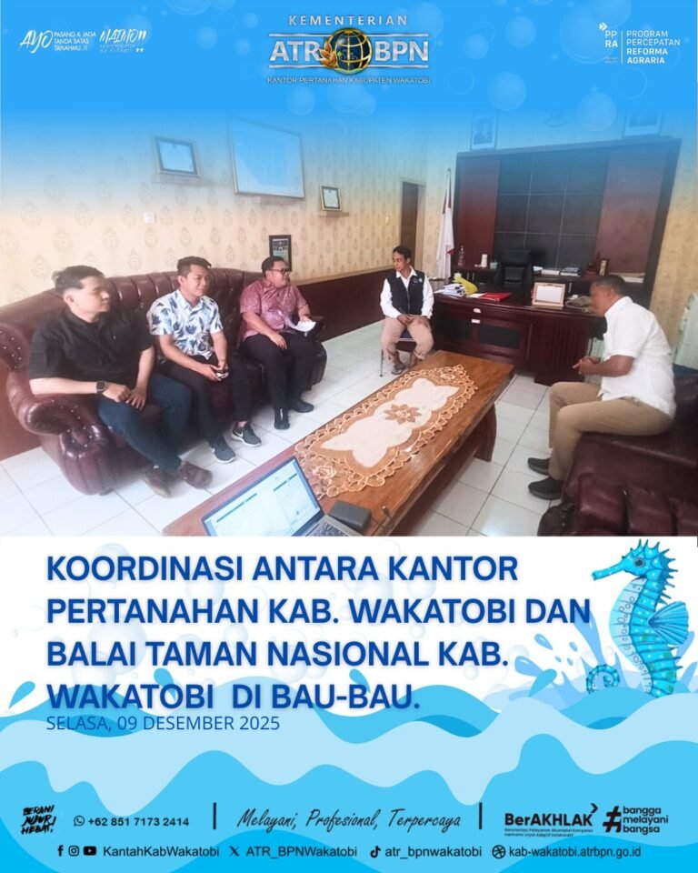 Sinergi Konservasi dan Sertipikasi Tanah, Kantah Wakatobi Jalin Koordinasi dengan Balai Taman Nasional