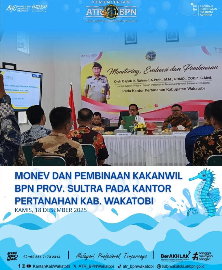 Kakanwil BPN Sultra Laksanakan Monev dan Pembinaan di Kantah Wakatobi